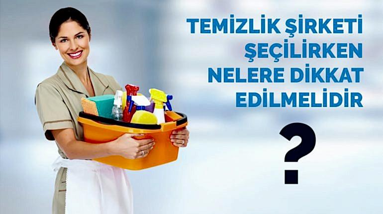 Temizlik Şirketi Seçilirken Nelere Dikkat Edilmelidir?